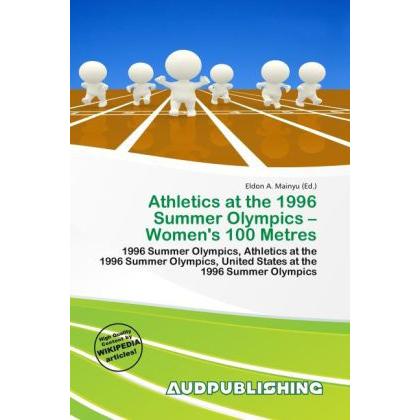 Athletics at the 1996 Summer Olympics - Women's 100 Metres, Ratgeber