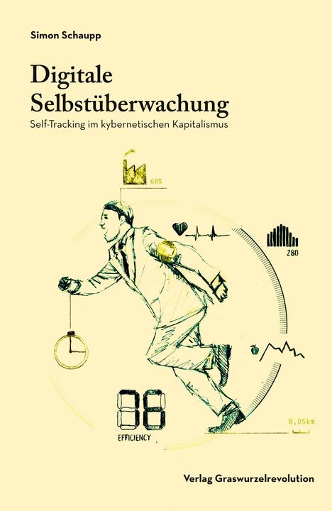 Produktbild Digitale Selbstüberwachung (Deutsch, Simon Schaupp, 2016)