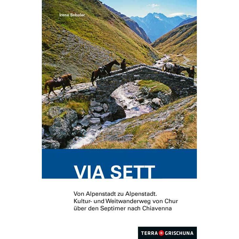 Wanderführer Via Sett, Ratgeber von Irene Schuler