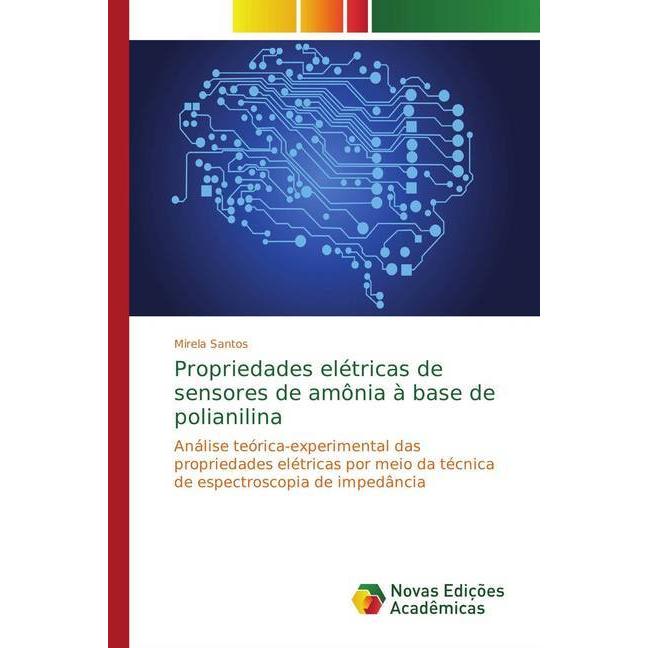 Propriedades elétricas de sensores de amônia à base de polianilina, Fachbücher von Mirela Santos