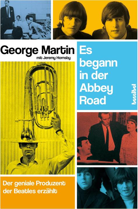 Produktbild Es begann in der Abbey Road (Deutsch, Alan Tepper, George Hornsby Martin, George Martin, 2013)