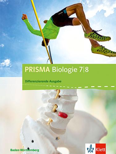 Produktbild PRISMA Biologie. Schülerbuch Biologie 7./8. Schuljahr. Baden-Württemberg - Differenzierende Ausgabe (Deutsch, Eberhardua Hummel, Günter Ganz, Nicole Dolpp, 2017)
