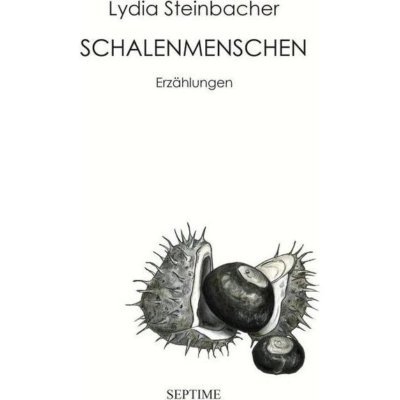 Steinbacher:Schalenmenschen, Belletristik von Lydia Steinbacher