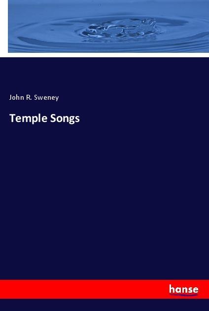 Produktbild Temple Songs (Deutsch, John R. Sweney, 2018)