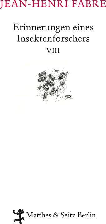 Produktbild Erinnerungen eines Insektenforschers 08 (Deutsch, Friedrich Koch, Heide Lipecky, Jean-Henri Fabre, Ulrich Kunzmann, 2016)