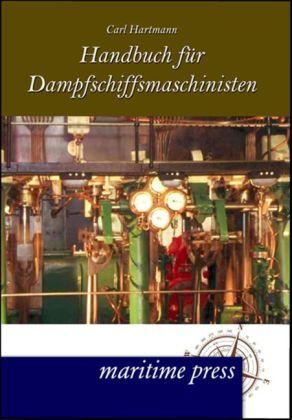 Produktbild Handbuch für Dampfmaschinisten (Deutsch, Carl Hartmann, 2012)