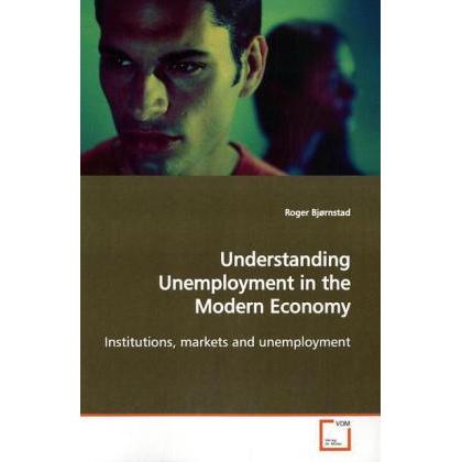 Understanding Unemployment in the Modern Economy, Fachbücher