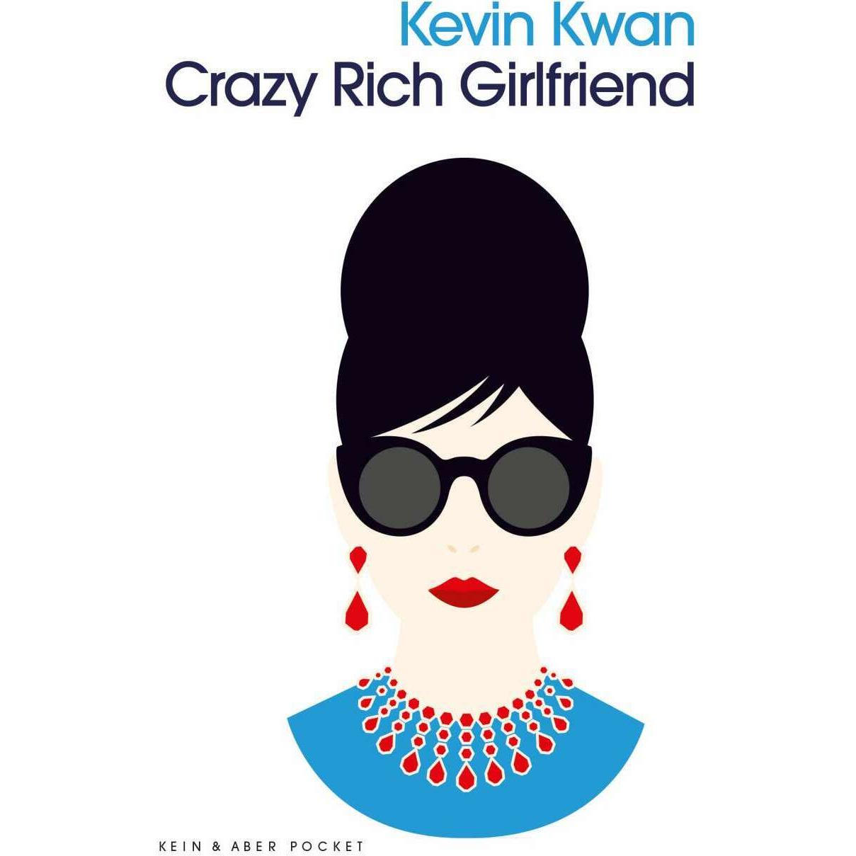 Crazy Rich Girlfriend, Belletristik von Kevin Kwan