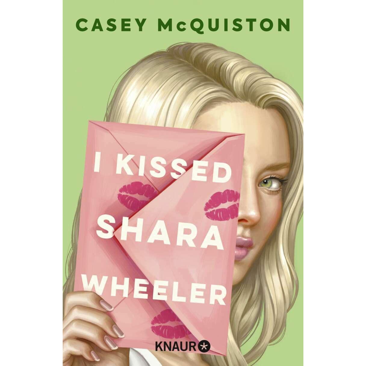 I Kissed Shara Wheeler, Belletristik von Casey McQuiston