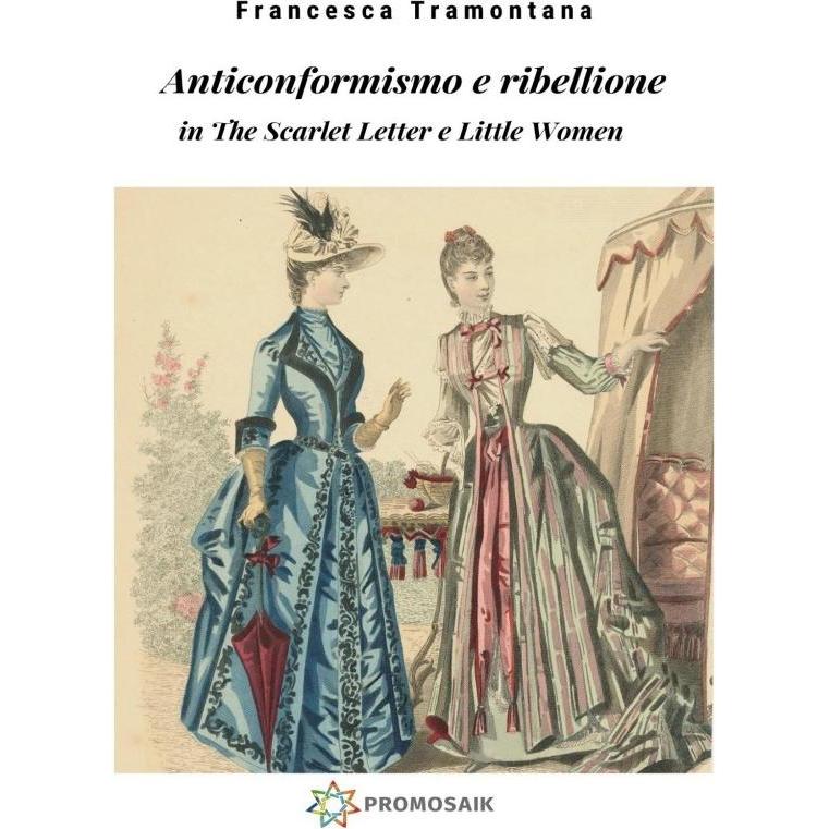 Anticonformismo e ribellione, Belletristik von Francesca Tramontana