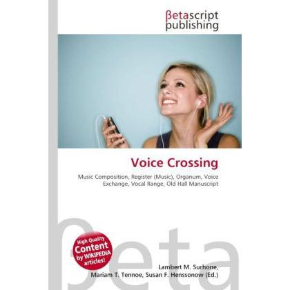 Voice Crossing, Fachbücher von Lambert M. Surhone, Miriam T. Timpledon, Susan F. Marseken