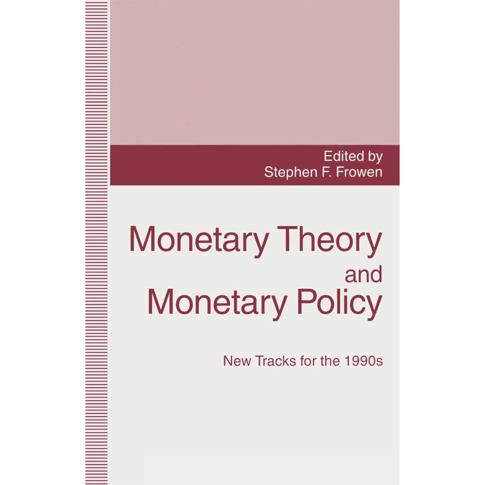 Monetary Theory and Monetary Policy, Fachbücher von S. Frowen