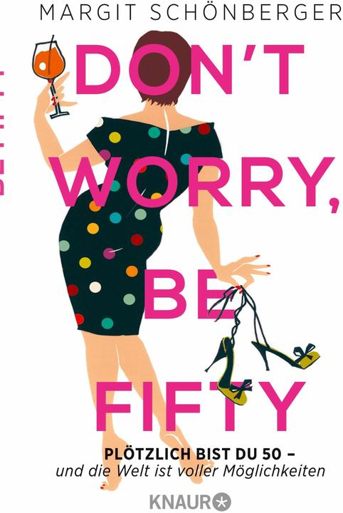 Produktbild Don't worry, be fifty (Deutsch, Margit, Schönberger, 2016)