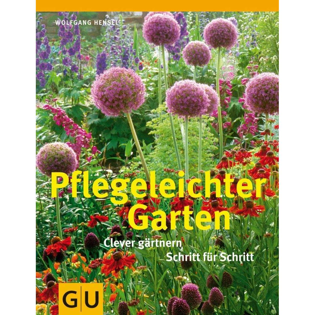 Pflegeleichter Garten, Fachbücher von Wolfgang Hensel