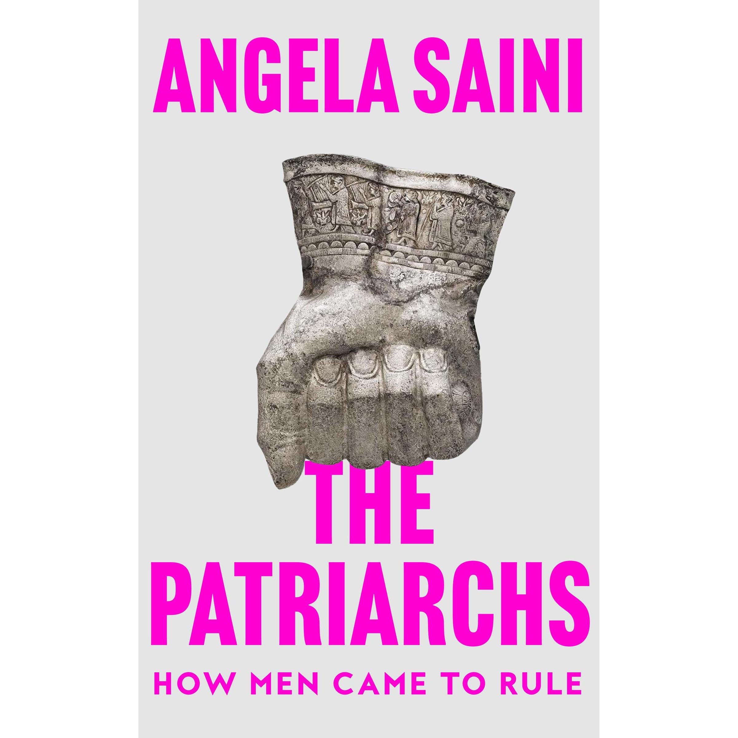 The Patriarchs, Sachbücher von Angela Saini