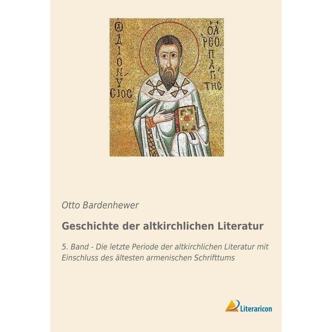 Geschichte der altkirchlichen Literatur, Fachbücher von Otto Bardenhewer