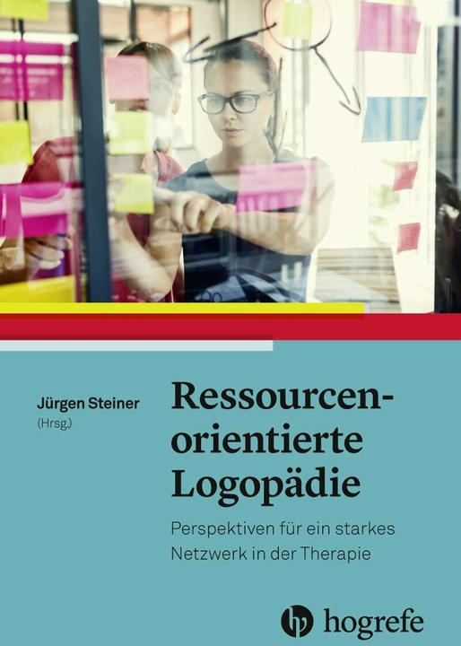Produktbild Ressourcenorientierte Logopädie (Deutsch, Jürgen Steiner, 2018)