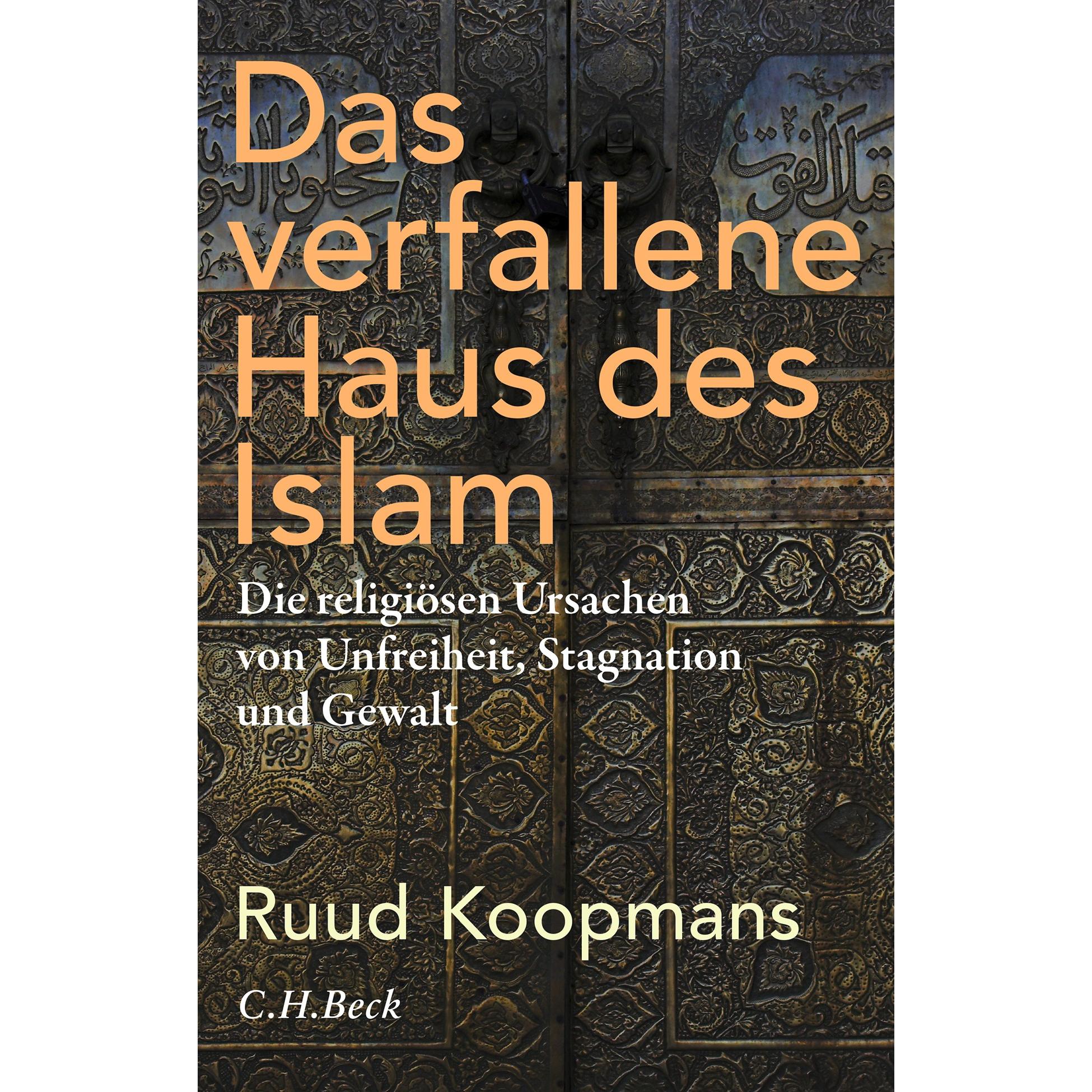 Das verfallene Haus des Islam, Fachbücher von Ruud Koopmans