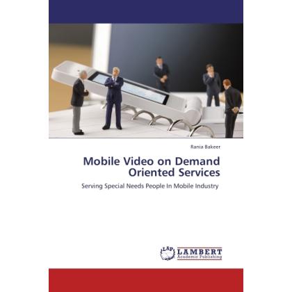Mobile Video on Demand Oriented Services, Fachbücher von Rania Bakeer