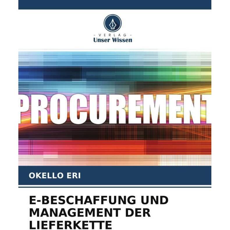 E-Beschaffung Und Management Der Lieferkette, Fachbücher von Okello Eri