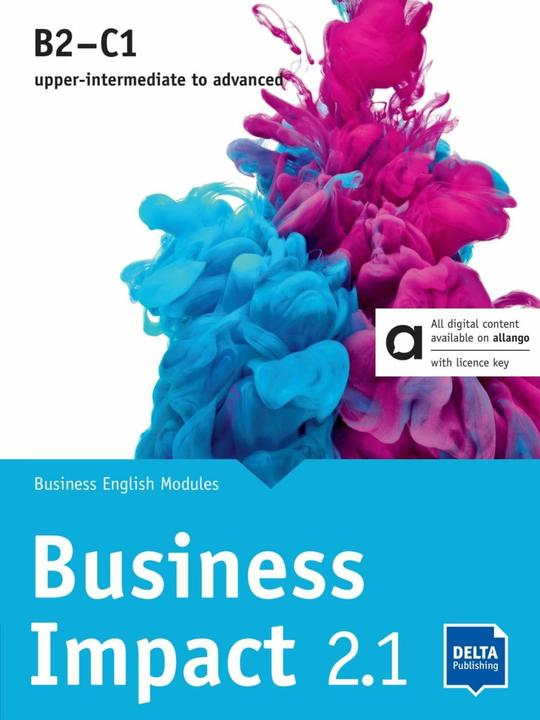 Immagine prodotto Business Impact 2.1 B2-C1 - Hybrid Edition allango (Inglese, Dagmar Taylor, Jason Humphreys, Louis Rogers, Robert Kirstein, Stephanie Ashford, 2024)