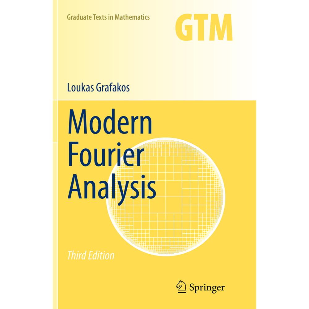 Modern Fourier Analysis, Fachbücher von Loukas Grafakos