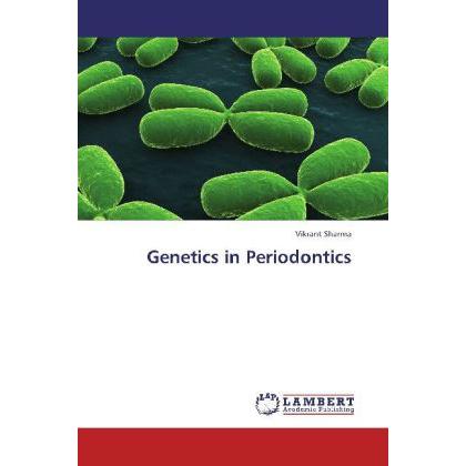 Genetics in Periodontics, Fachbücher von Vikrant Sharma