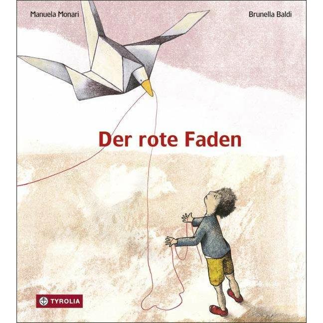Der rote Faden, Kinderbücher von Manuela Monari, Brunella Baldi