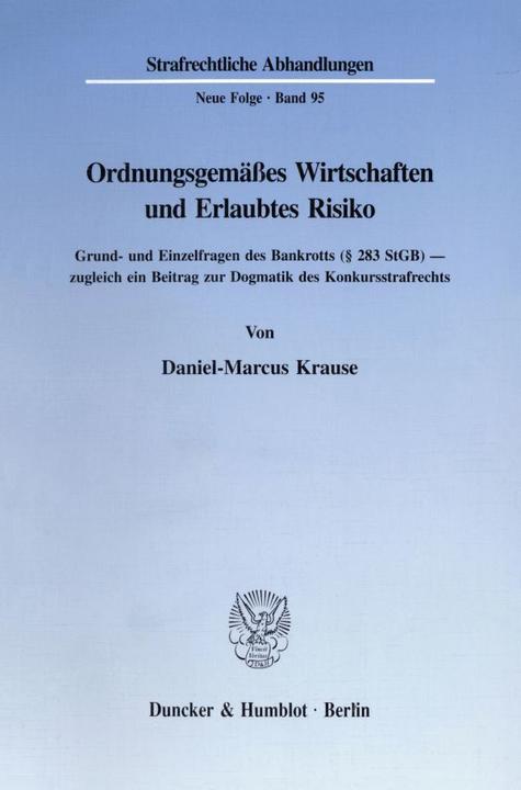 Produktbild Ordnungsgemässes Wirtschaften und Erlaubtes Risiko (Deutsch, Daniel-Marcus Krause, 1995)