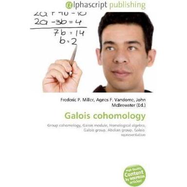 Galois cohomology, Fachbücher von Agnes F. Vandome, Frederic P. Miller, John McBrewster