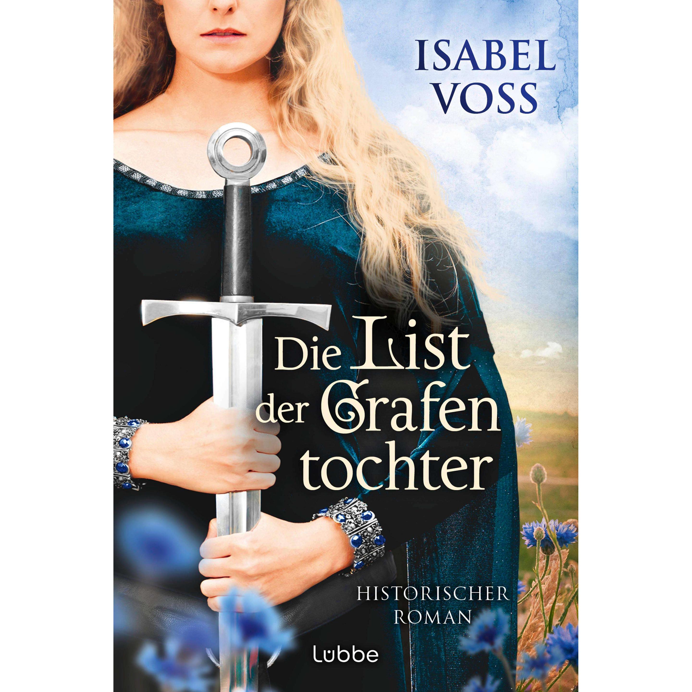 Voss:Die List der Grafentochter, Belletristik von Isabel Voss