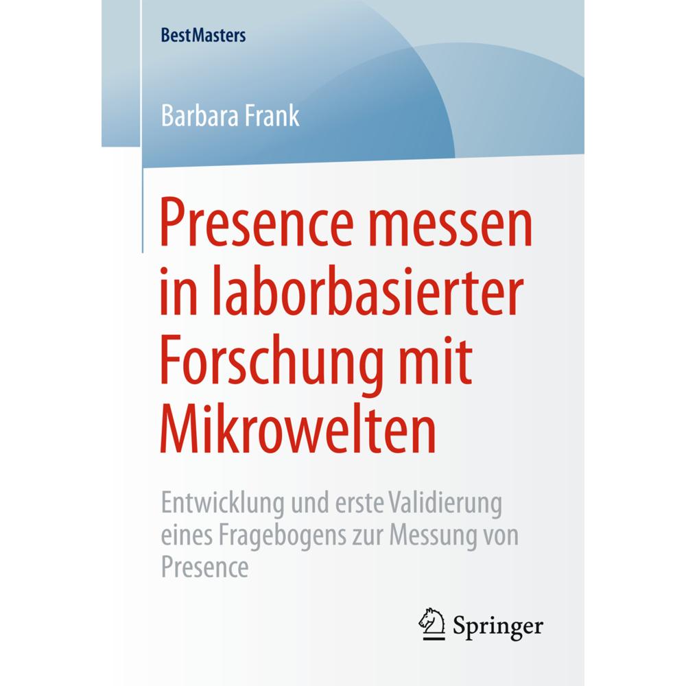 Presence messen in laborbasierter Forschung mit Mikrowelten, Fachbücher von Barbara Frank