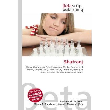 Thumbnail - Shatranj, Ratgeber von Lambert M. Surhone, Miriam T. Timpledon, Susan F. Marseken