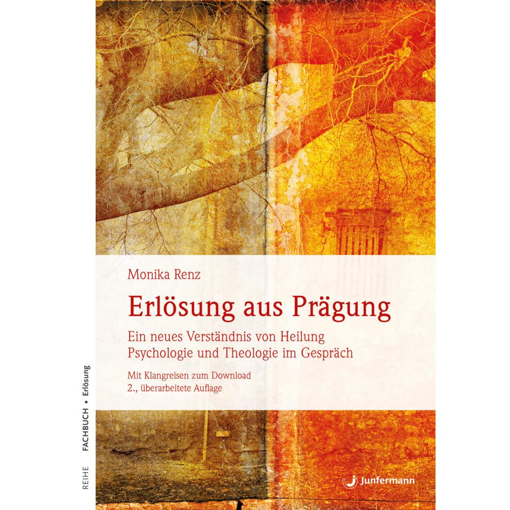 Erlösung aus Prägung, Fachbücher von Monika Renz