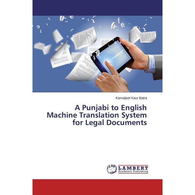 A Punjabi to English Machine Translation System for Legal Documents, Fachbücher
