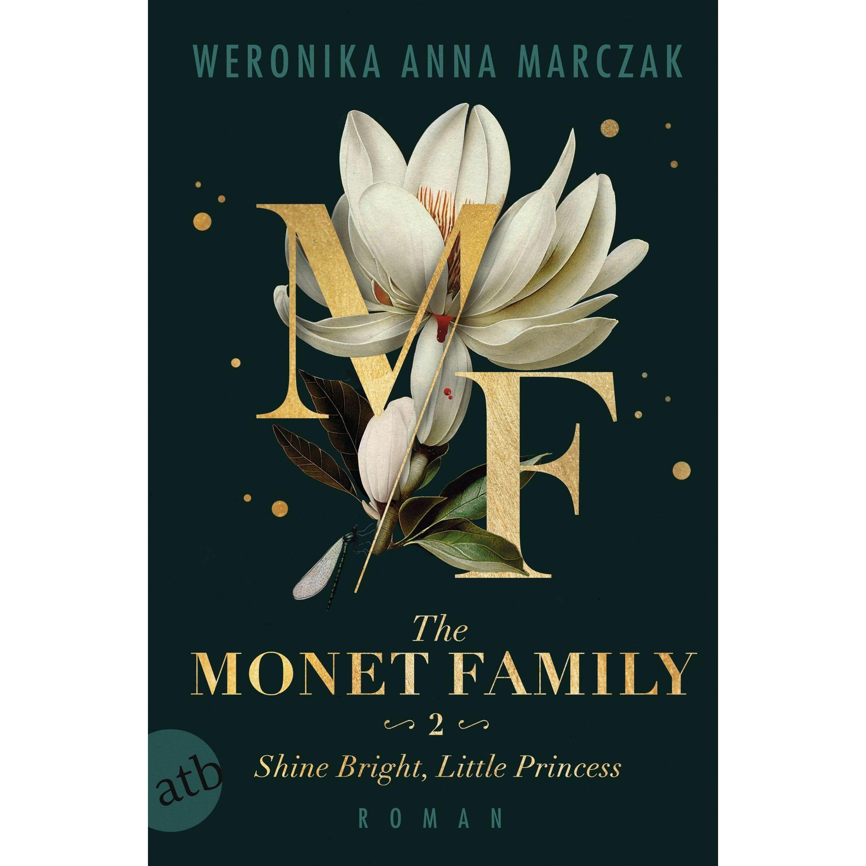 The Monet Family – Shine Bright, Little Princess, Belletristik von Weronika Anna Marczak