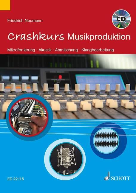 Produktbild Crashkurs Musikproduktion (Deutsch, Friedrich Neumann, 2014)