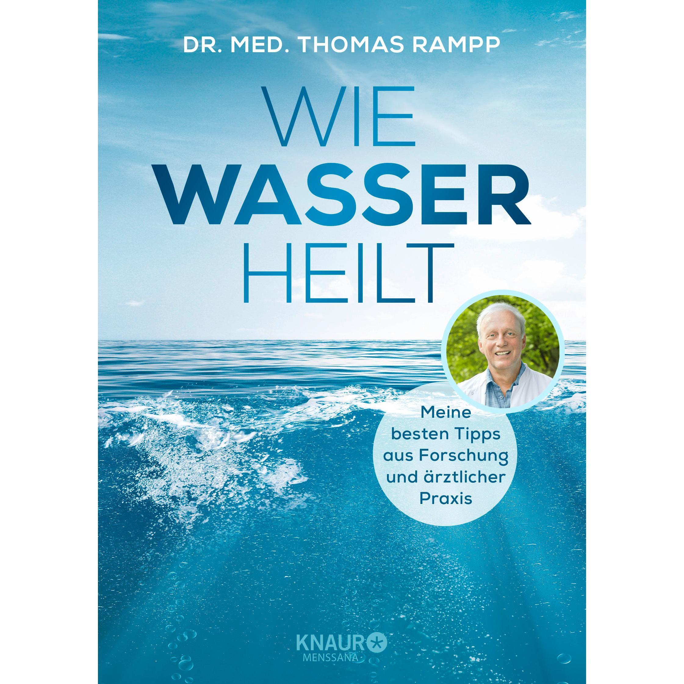 Wie Wasser heilt, Ratgeber von Thomas Rampp