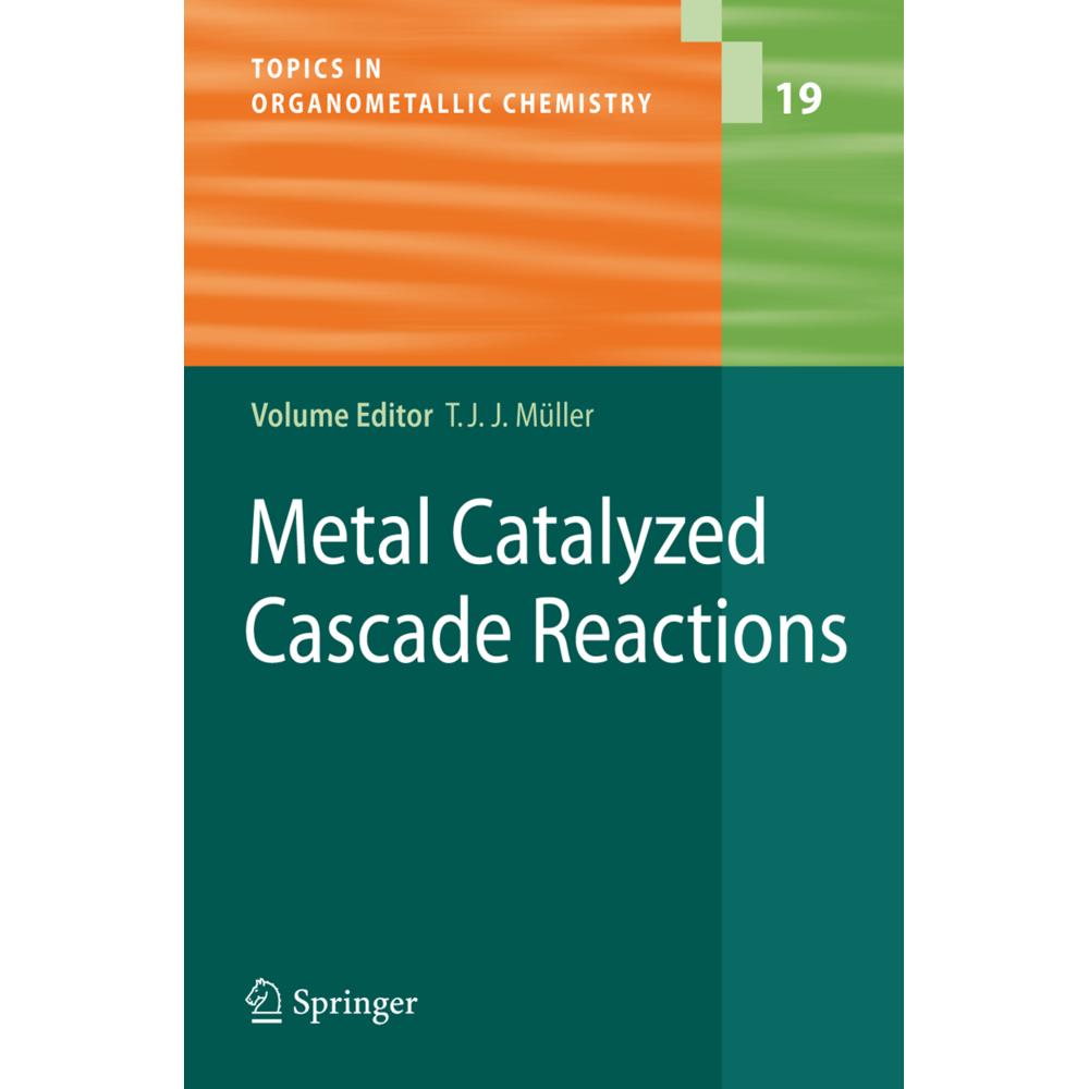 Metal Catalyzed Cascade Reactions, Fachbücher von Thomas J.J. Müller