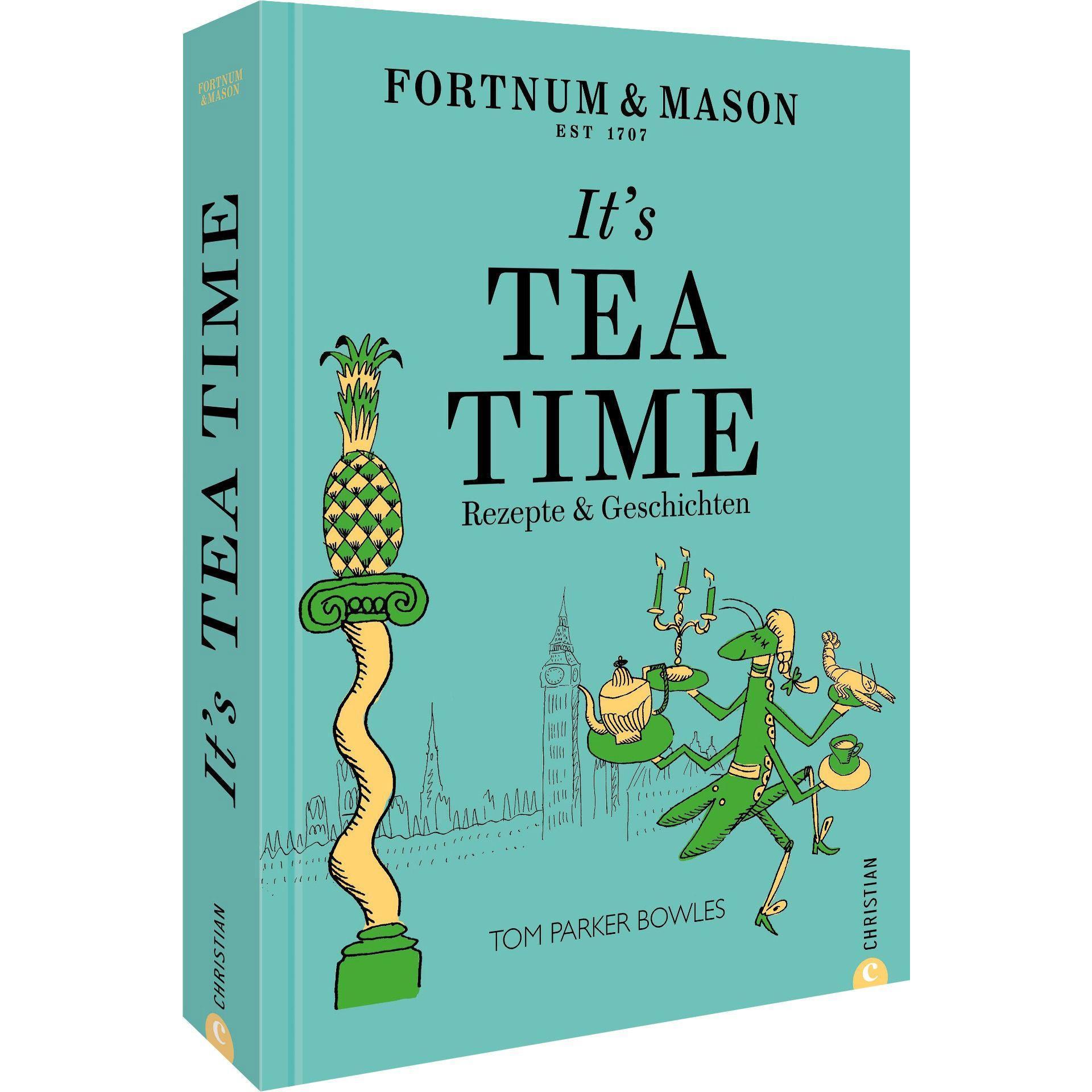 Fortnum & Mason: It’s Tea Time!, Ratgeber von Tom Parker Bowles