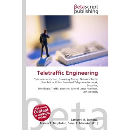 Teletraffic Engineering, Fachbücher von Lambert M. Surhone, Miriam T. Timpledon, Susan F. Marseken