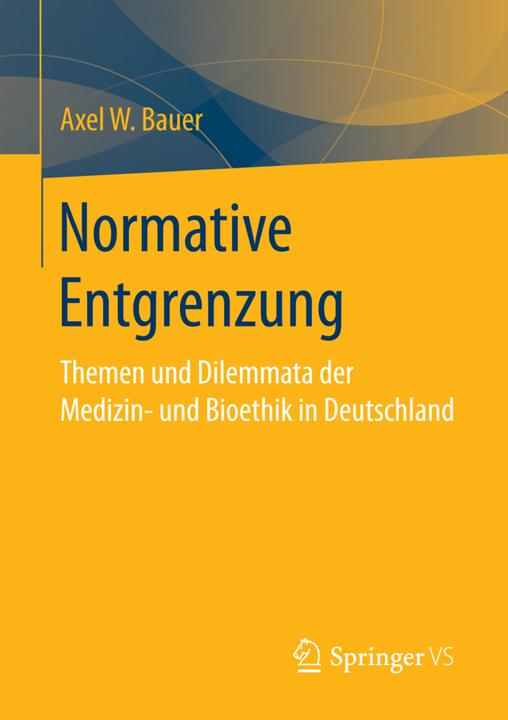 Produktbild Normative Entgrenzung (Deutsch, Axel W. Bauer, 2016)