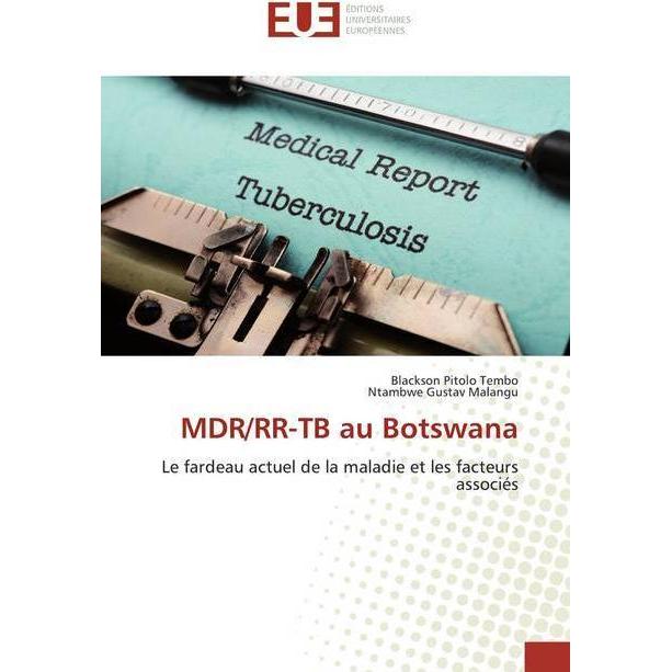 MDR/RR-TB au Botswana, Fachbücher von Blackson Pitolo Tembo, Ntambwe Gustav Malangu