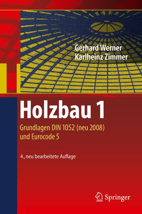 Produktbild Holzbau 1 (Deutsch, Gerhard Werner, Karl-Heinz Zimmer, 2009)