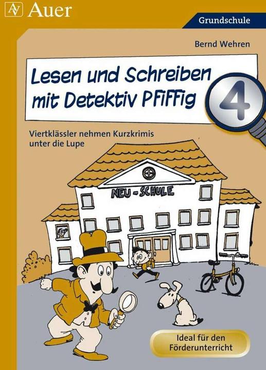 Produktbild Lesen und Schreiben mit Detektiv Pfiffig, Klasse 4 (Deutsch, Bernd Wehren, 2023)