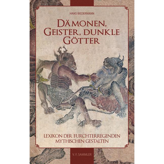 Dämonen, Geister, dunkle Götter, Sachbücher von Hans Biedermann