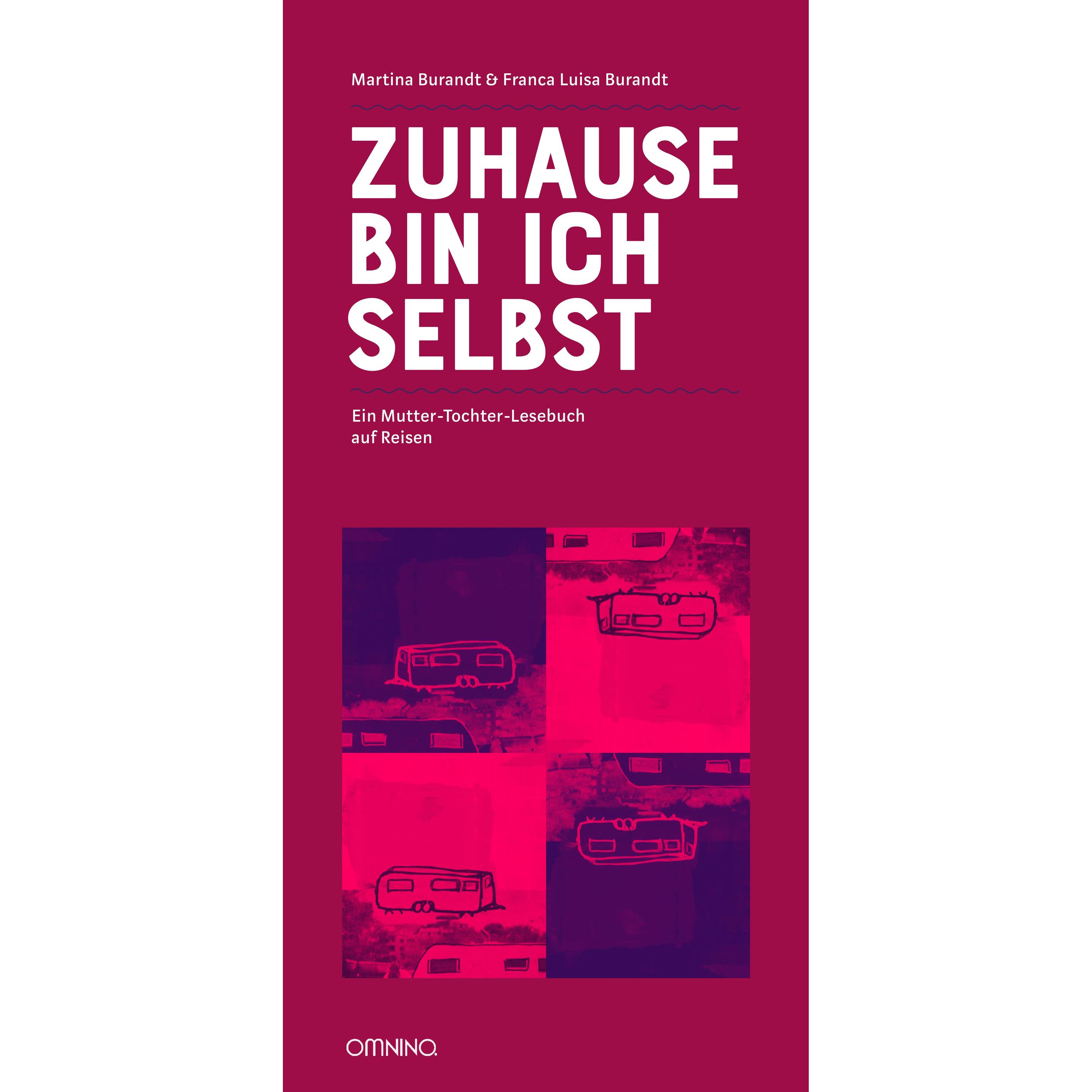 Zuhause bin ich selbst, Belletristik von Franca Luisa Burandt, Martina Burandt