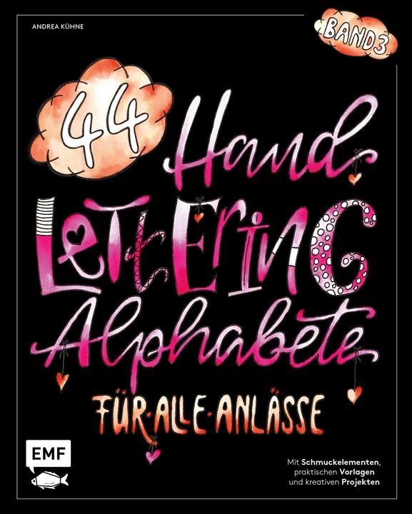 Produktbild Handlettering 44 Alphabete – Für alle Anlässe – Band 3 (Deutsch, Andrea Kühne, 2021)