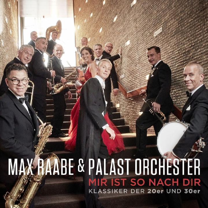 Produktbild Mir ist SO nach dir (Klassiker der 20er und 30er) (Max Raabe & Palastorchester, 2023)