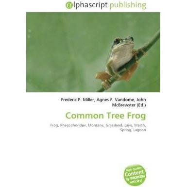 Common Tree Frog, Fachbücher von Agnes F. Vandome, Frederic P. Miller, John McBrewster